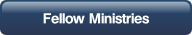 Fellow Ministries.
